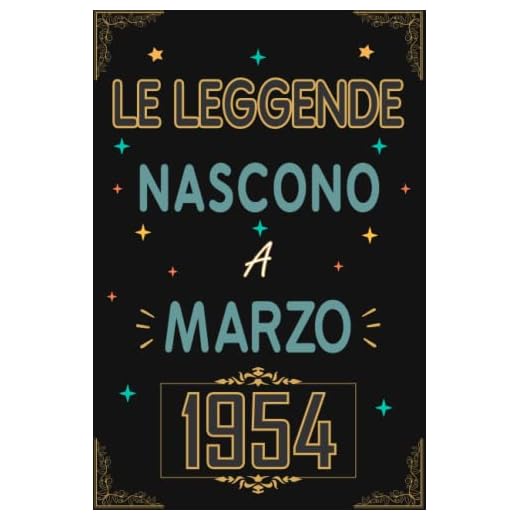 TACCUINO, LE LEGGENDE NOSCONO A MARZO 1954: Regali Compleanno uomo e donna, 69 Anni di Compleanno Regalo uomo e donna 69 Anni, Regalo per lui/lei, Taccuino da 120 pagine