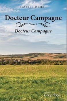 Paperback Docteur Campagne Tome 1 Book