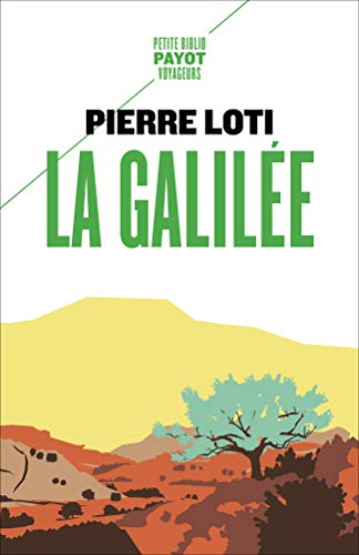 Télécharger La Galilée (Petite Bibliothèque Voyageurs t. 661) PDF