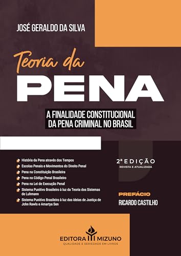 Teoria da pena: A finalidade constitucional da pena criminal no Brasil