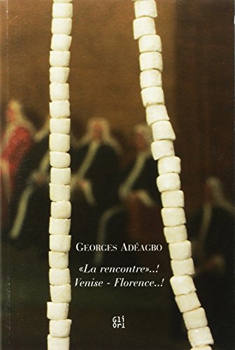 Georges Adeagbo. «La rencontre»..! - Venise
