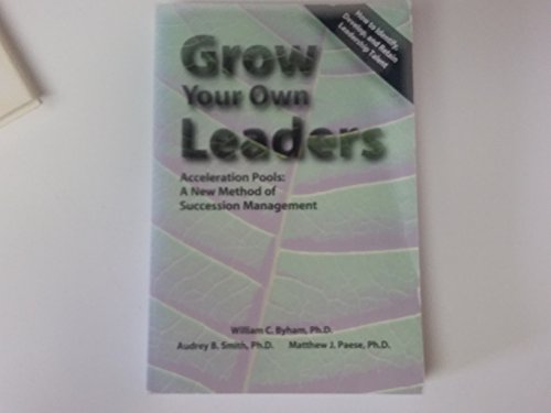 Grow Your Own Leaders, Acceleration Pools: A Ne... 0962348392 Book Cover
