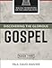 Discovering the Glorious Gospel (Biblical Foundations for the Christian Faith)