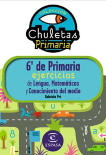 6º de Primaria fácil. Libro de Ejercicios (Chuletas) - 9788467031270