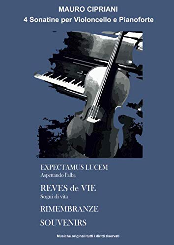 4 Sonatine per Violoncello e Pianoforte pour animer vos soirées de musique