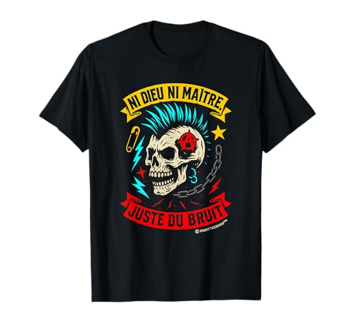 Punk Rock Musique Crâne Anarchiste - Ni Dieu Ni Maître T-Shirt