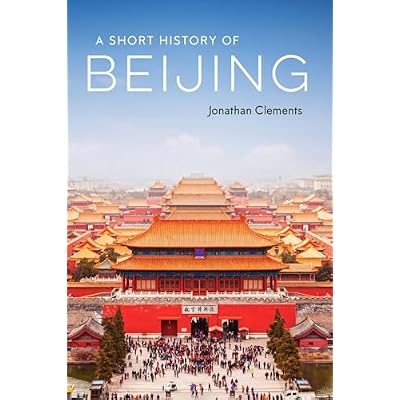 A Short History of Beijing