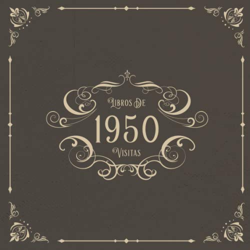1950 Libros de Visitas: Libros de visitas para fiestas de cumpleaños de estilo vintage para que la familia y los amigos inserten saludos y mensajes | 100 páginas