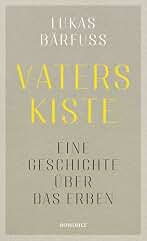 Vaters Kiste: Eine Geschichte über das Erben | "Ein kleines, tolles Buch." Olaf Scholz