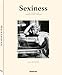 Sexiness: The Secret of Irresistible Charm