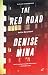 The Red Road: A Novel (Alex Morrow)