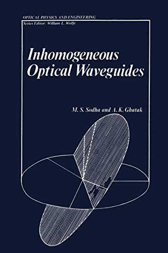 Inhomogeneous Optical Waveguides (Optical Physics and Engineering) view 2