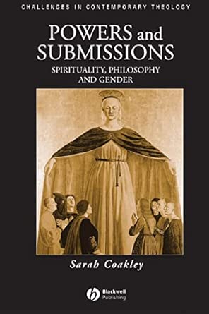 Powers and Submissions: Spirituality, Philosophy and Gender: 17 book cover