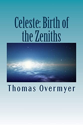 Celeste: Birth of the Zeniths 1492366153 Book Cover