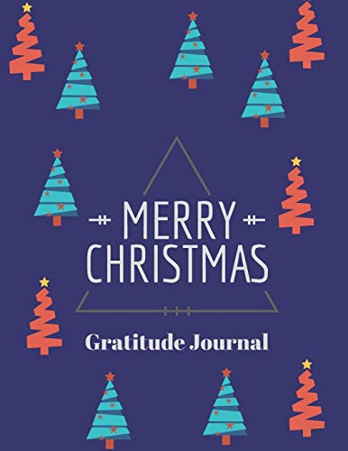 Merry Christmas: Journal For a Daily Gratitude, Mood, Reflection, Mental