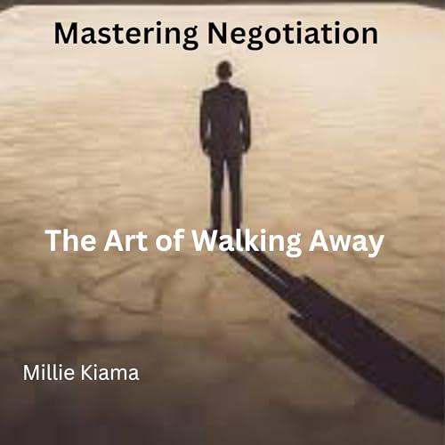 Mastering Negotiation by Millie Kiama episode artwork