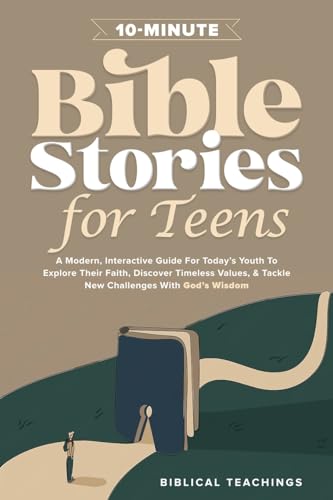 Biblical Teachings Teachings, Biblical 10-Minute Bible Stories For Teens: A Modern cover