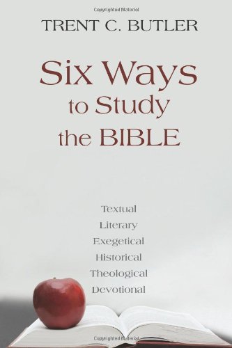 Six Ways to Study the Bible - Kindle edition by Butler, Trent C ...