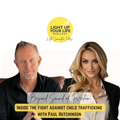 Beyond Sound of Freedom: Inside the Fight Against Child Trafficking with Paul Hutchinson