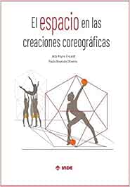 EL ESPACIO EN LAS CREACIONES COREOGRÁFICAS