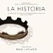 La Historia: Discover the Bible from Beginning to End