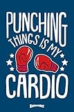  Mein Boxen Ist Cardio Kalender: Cooler Kalender für Boxer, Kickboxer und Boxtrainer die lieber boxen als Cardiotraining mögen