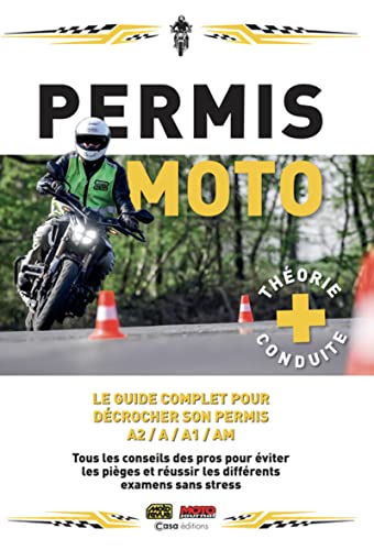 livre Permis Moto - Le guide complet pour décrocher son permis A2, A, A1, AM
