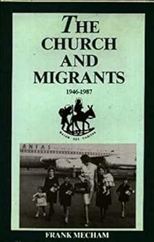 Hardcover The church and migrants: 1946-1987 Book