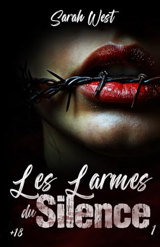 Les larmes du silence: Tome 1
