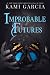Improbable Futures