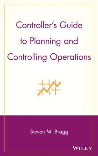Controller's Guide to Planning and Controlling Operations by Bragg, Steven M. (2004) Gebundene Ausgabe