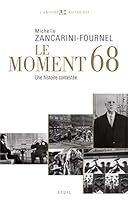 Le Moment 68: Une histoire contestée 2020898918 Book Cover