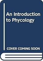 An Introduction to Phycology 0632017694 Book Cover