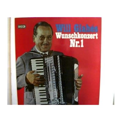 Will Glahe's Wunschkonzert Nr.1, Heimat, deine Sterne, Mit Musik geht alles besser u.a.,