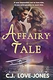 Affairytale: A Memoir