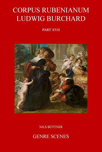 Genre Scenes (Corpus Rubenianum Ludwig Burchard)