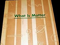 What is matter B0006AX9Y8 Book Cover