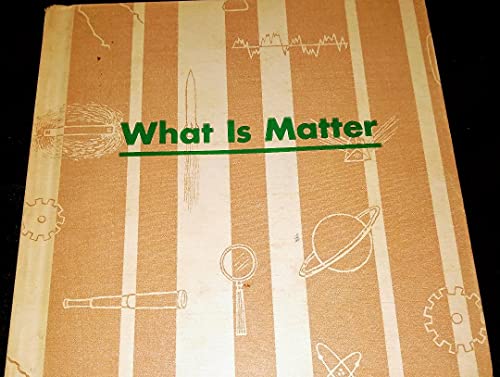 What is matter (The What is it series)