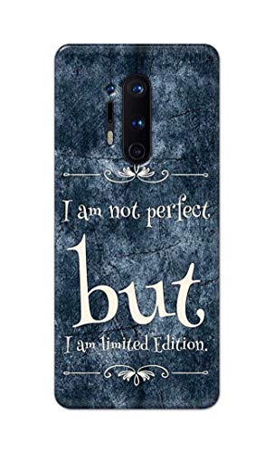 Image of Printed Hard Back Cover Case for OnePlus 8 Pro Back Cover (I Am Not Perfect I Am Limited Edition) -1803