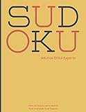  Sudoku Adultos Difícil Experto Libro de Sudoku para Adultos Nivel Avanzado Nivel Experto: 400 Sudoku Difícil Experto Sudoku Gran Formato A4 XXL ... Grande Sudokus para Adultos Difícil Experto