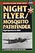 Night Flyer/Mosquito Pathfinder: Night Operations in World War II (Stackpole Military History Series)