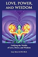 Love, Power, and Wisdom 1517370175 Book Cover