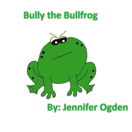 Bully the Bull Frog
