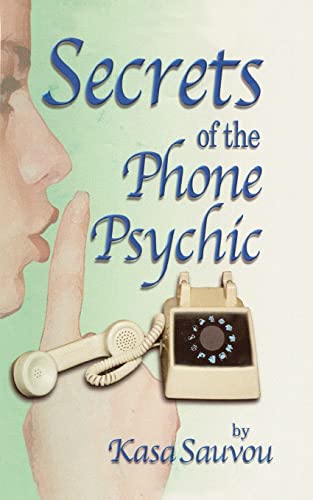 Secrets Of The Phone Psychic