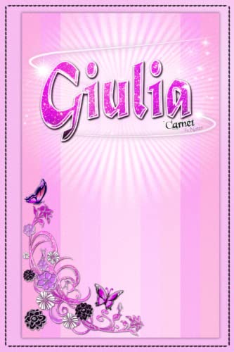 Giulia: Carnet de Notes ❀ Journal Intime Personnalisé, Cadeau Original pour Fille avec Prénom Personnalisé "Giulia", Pages blanches lignées ♡
