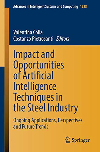 Buy Impact and Opportunities of Artificial Intelligence Techniques in the Steel Industry — BookShops.in