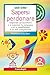 Sapersi Perdonare. Imparare Ad Accettarsi E A Superare La Vergogna Con La Mindfulness E La Self Compassion - 3