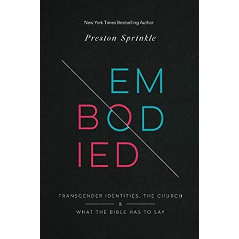 Embodied: Transgender Identities, the Church, and What the Bible Has to Say Cover