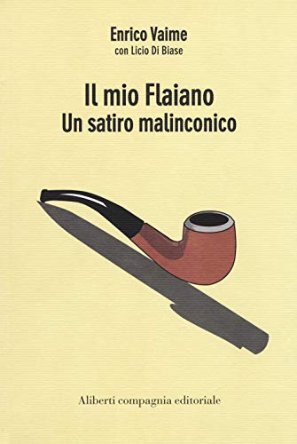 Il Mio Flaiano. Un Satiro Malinconico