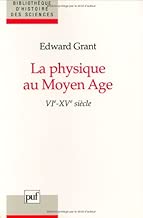 Download La physique au Moyen Âge : VIe -XVe siècles PDF